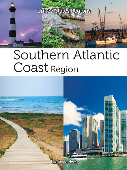 Title details for Southern Atlantic Coast Region by Sue Vander Hook - Available
